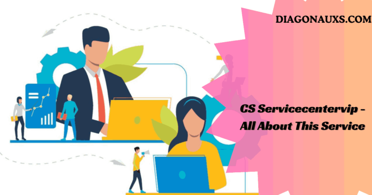 CS Servicecentervip – All About This Service In 2024