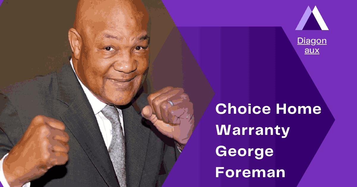 Choice Home Warranty George Foreman