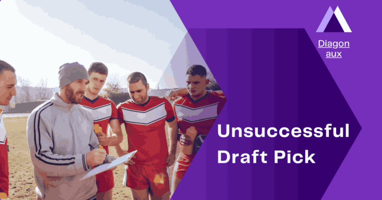 Unsuccessful Draft Pick – Factors Contributing to a Bust