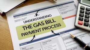 Understanding the Gas Bill Payment Process